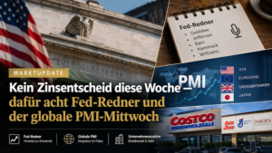 Mehr über den Artikel erfahren Kein Zinsentscheid diese Woche — dafür acht Fed-Redner und der globale PMI-Mittwoch